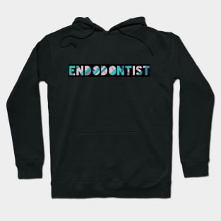 Endodontist for dentists Hoodie